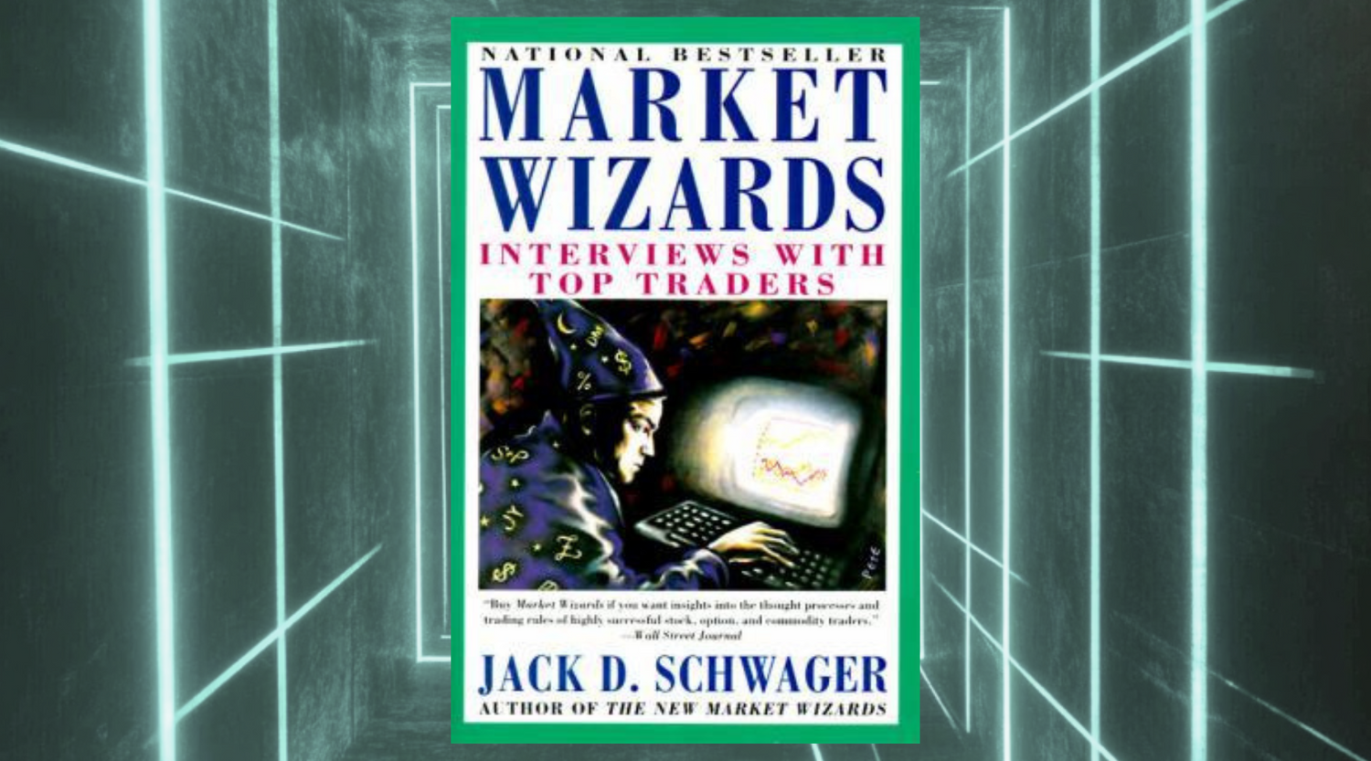 Market Wizards: Interviews with Top Traders (Market Wizards, #1) - Book Summary & Review