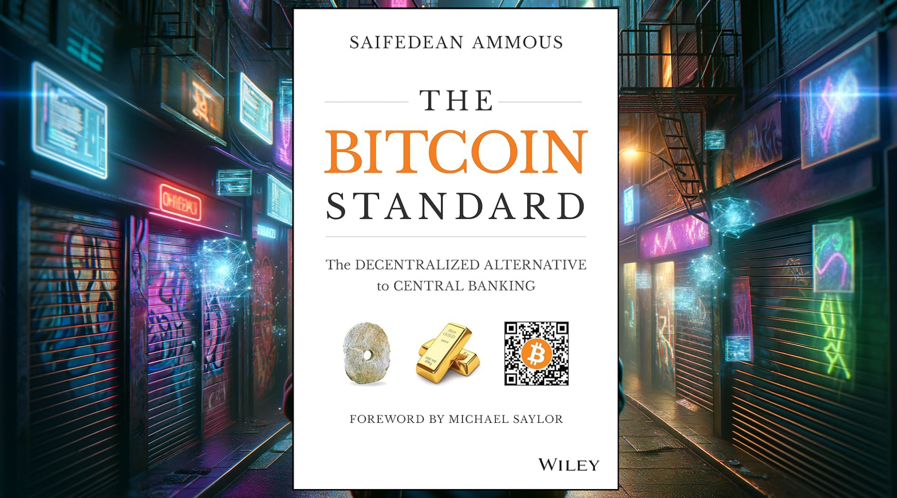 The Bitcoin Standard by Saifedean Ammous: Book Summary & Review