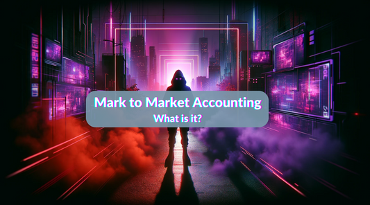 What is Mark to Market Accounting?