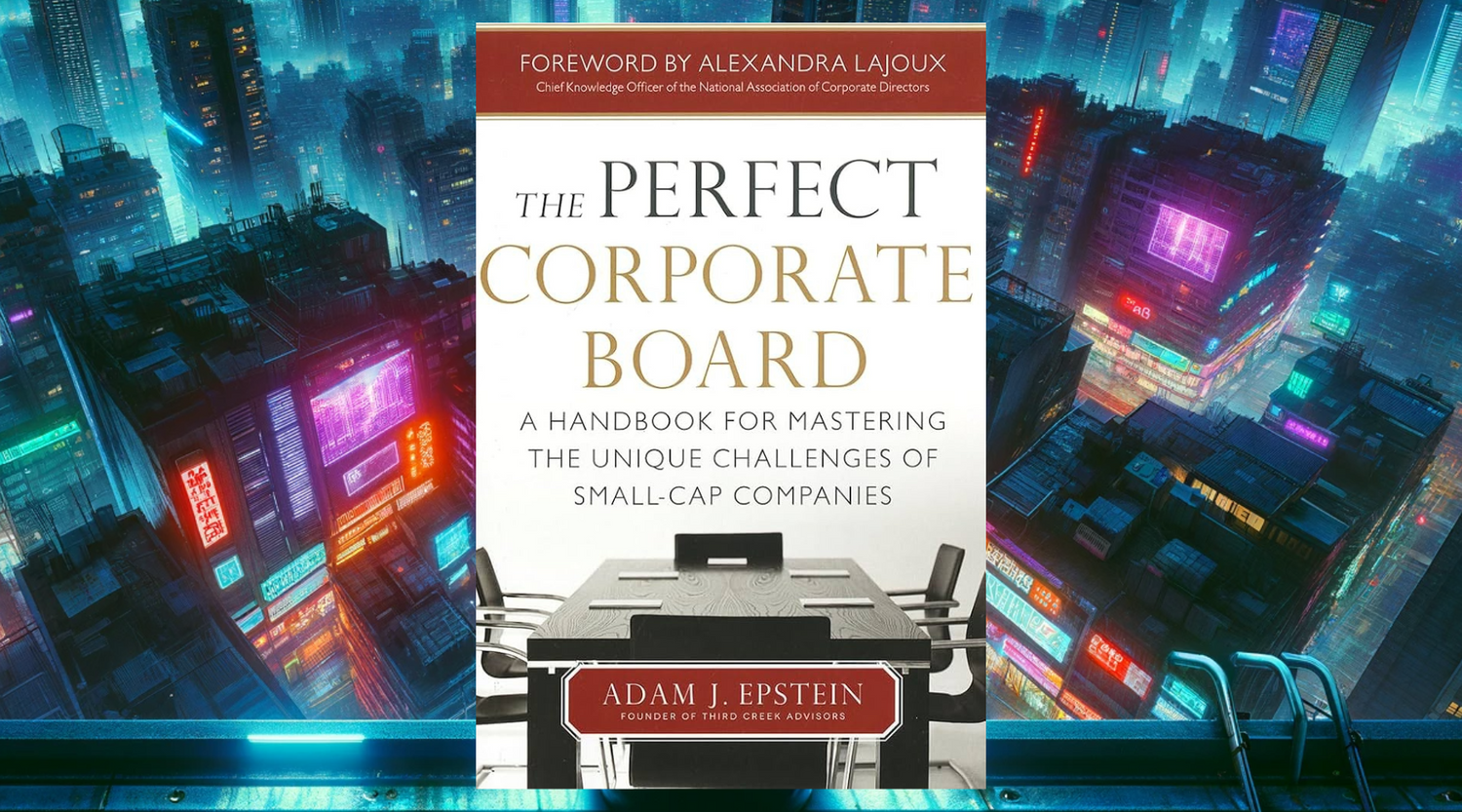The Perfect Corporate Board, by Adam Epstein: Book Summary & Review