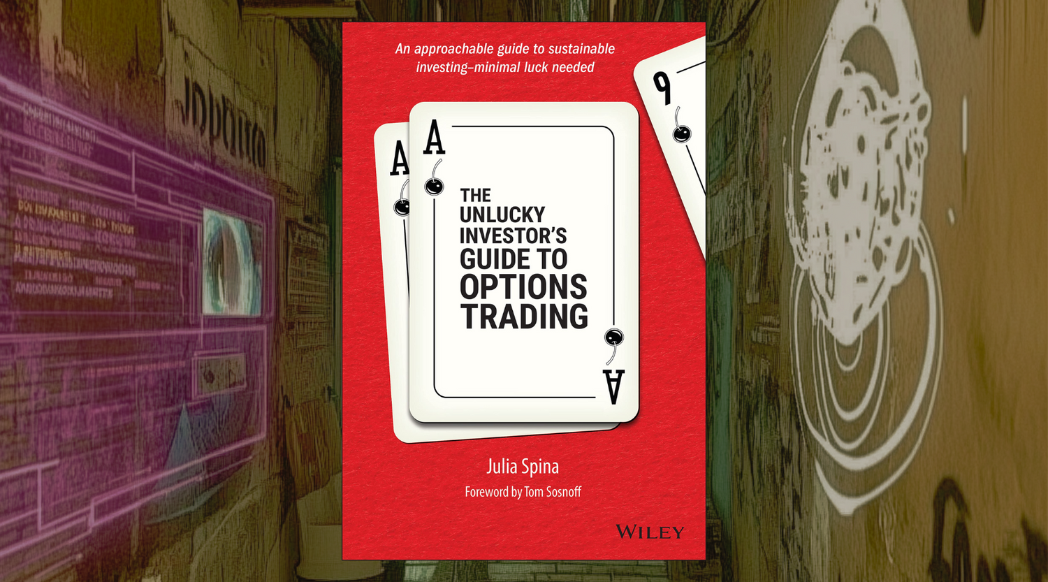 The Unlucky Investor's Guide to Options Trading Book Summary Review